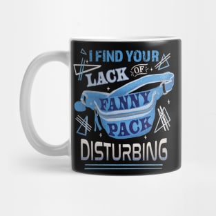 Lack of Fanny Pack Mug